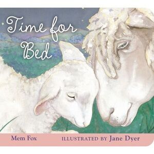 Time for Bed Padded -- Mem Fox
